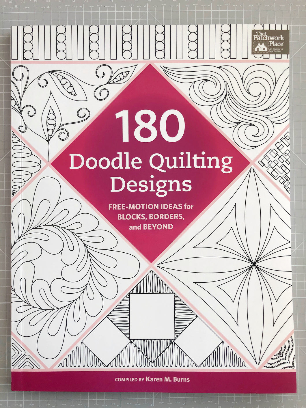 180 Doodle Quilting Designs: Free-Motion Ideas for Blocks, Borders, and Beyond